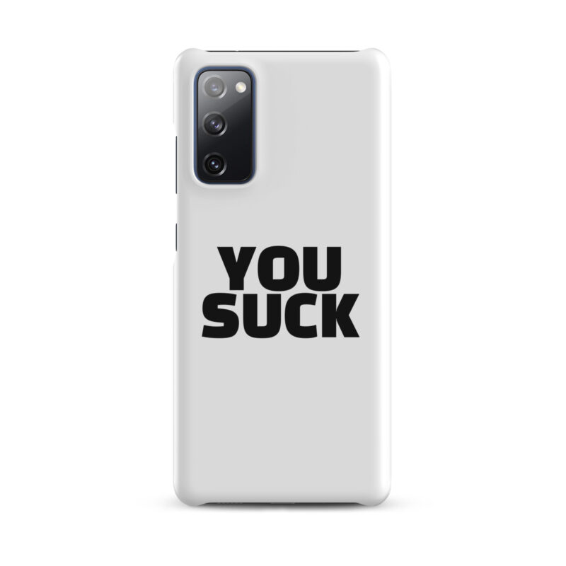 You Suck Snapcase Samsung®-Hülle