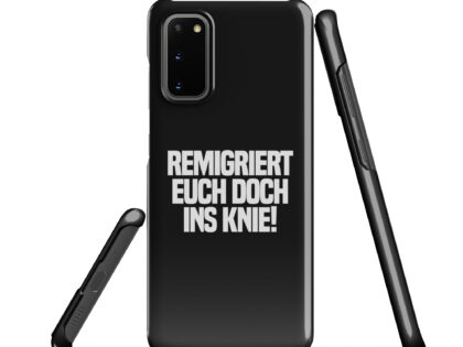 Remigriert euch doch ins Knie Snapcase Samsung®-Hülle – Accessoires – klamottn.de