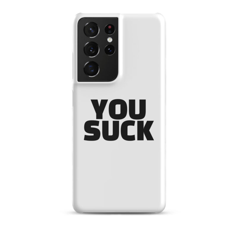 You Suck Snapcase Samsung®-Hülle