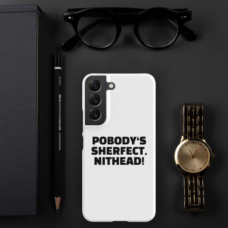 Pobody’s Sherfect, Nithead! Snapcase Samsung®-Hülle – Accessoires – klamottn.de