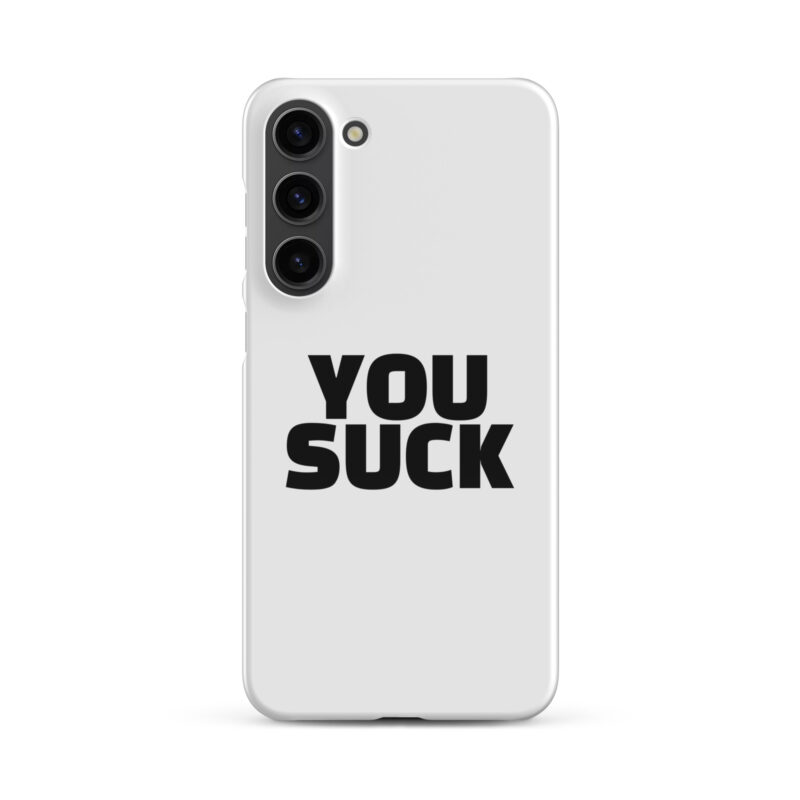You Suck Snapcase Samsung®-Hülle