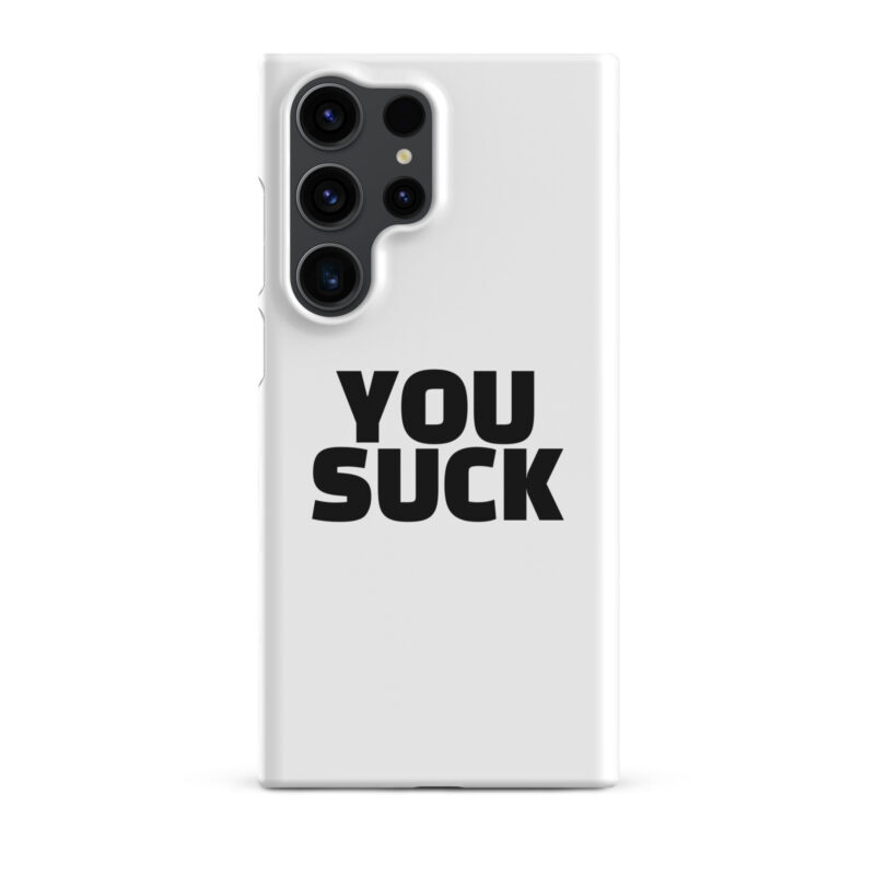 You Suck Snapcase Samsung®-Hülle
