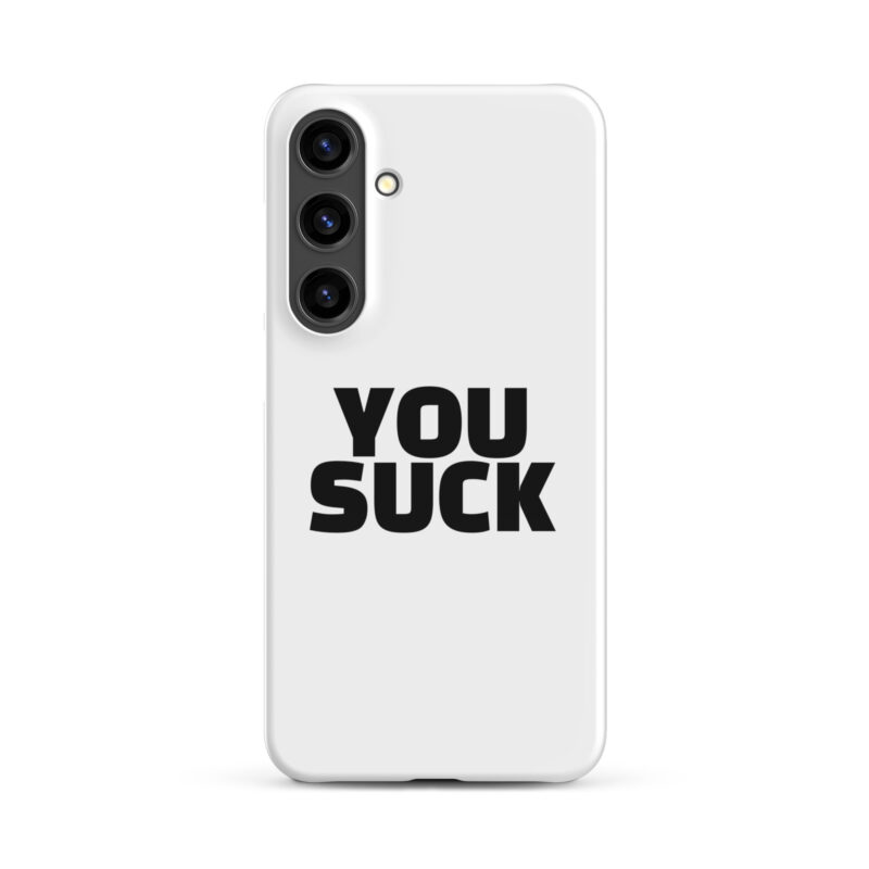 You Suck Snapcase Samsung®-Hülle