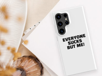 Everyone sucks but me Snapcase Samsung®-Hülle – Accessoires – klamottn.de Everyone sucks but me Snapcase Samsung®-Hülle – Accessoires – klamottn.de