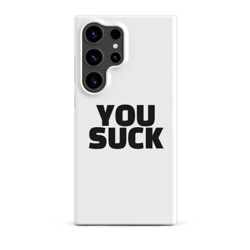 You Suck Snapcase Samsung®-Hülle