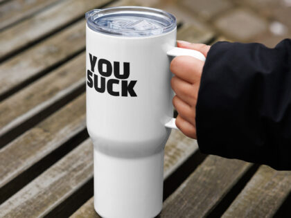 You Suck Reisebecher mit Griff – Accessoires – klamottn.de You Suck Reisebecher mit Griff – Accessoires – klamottn.de