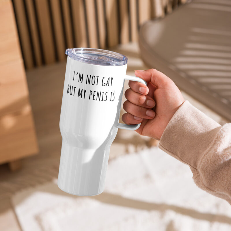 I’m Not Gay but My Penis Is Reisebecher mit Griff – Accessoires – klamottn.de