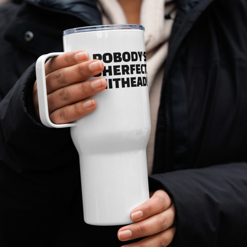 Pobody’s Sherfect, Nithead! Reisebecher mit Griff – Accessoires – klamottn.de
