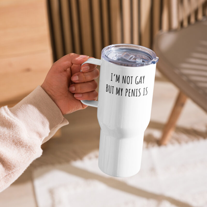 I’m Not Gay but My Penis Is Reisebecher mit Griff – Accessoires – klamottn.de
