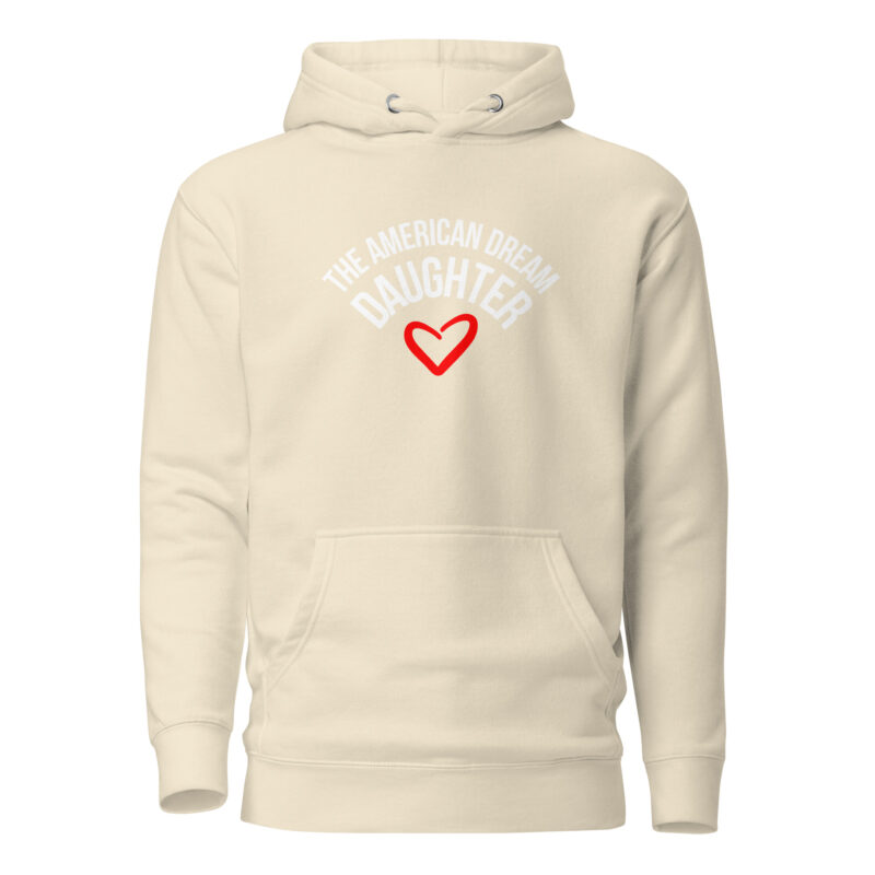 The American Dream Daughter Unisex-Hoodie