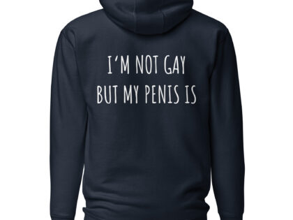 I’m Not Gay but My Penis Is Unisex-Hoodie – Hoodies – klamottn.de I’m Not Gay but My Penis Is Unisex-Hoodie – Hoodies – klamottn.de