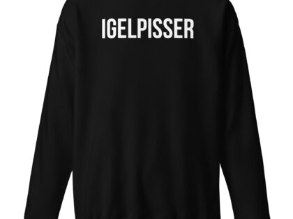 Igelpisser Unisex-Sweatshirt – Sweatshirts – klamottn.de Igelpisser Unisex-Sweatshirt – Sweatshirts – klamottn.de