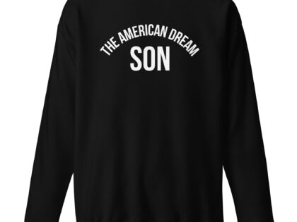 The American Dream Son Unisex-Sweatshirt – Sweatshirts – klamottn.de The American Dream Son Unisex-Sweatshirt – Sweatshirts – klamottn.de