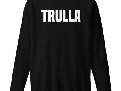 Trulla Unisex-Sweatshirt – Sweatshirts – klamottn.de Trulla Unisex-Sweatshirt – Sweatshirts – klamottn.de