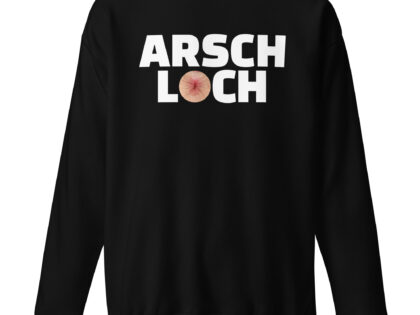 Arschloch Unisex-Sweatshirt – Sweatshirts – klamottn.de Arschloch Unisex-Sweatshirt – Sweatshirts – klamottn.de
