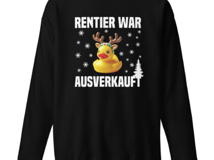 Rentier war ausverkauft Ente als Rudolph Unisex-Sweatshirt – Sweatshirts – klamottn.de Rentier war ausverkauft Ente als Rudolph Unisex-Sweatshirt – Sweatshirts – klamottn.de