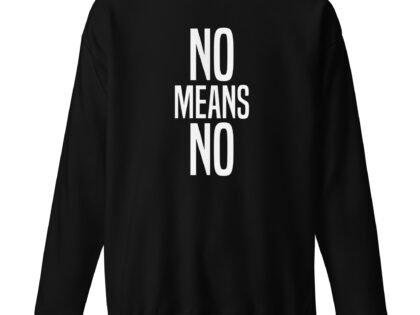 No means No Unisex-Sweatshirt – Sweatshirts – klamottn.de No means No Unisex-Sweatshirt – Sweatshirts – klamottn.de