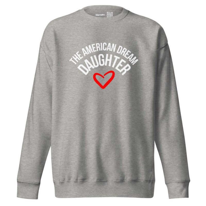 The American Dream Daughter Unisex-Sweatshirt – Sweatshirts – klamottn.de