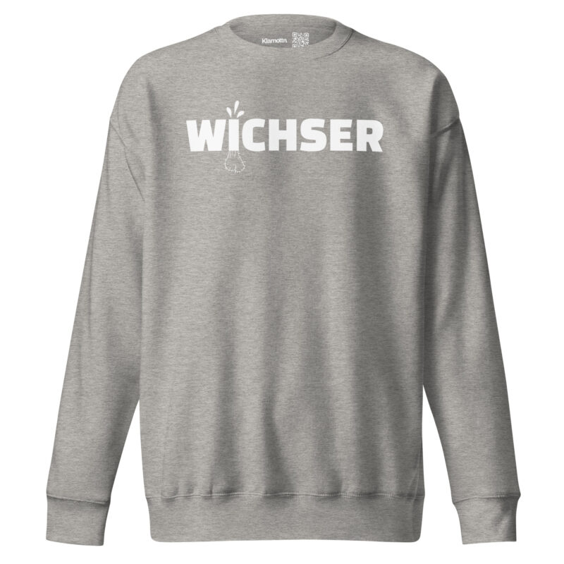Wichser Unisex-Sweatshirt – Sweatshirts – klamottn.de