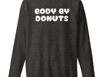 Body by Donuts Unisex-Sweatshirt – Sweatshirts – klamottn.de Body by Donuts Unisex-Sweatshirt – Sweatshirts – klamottn.de