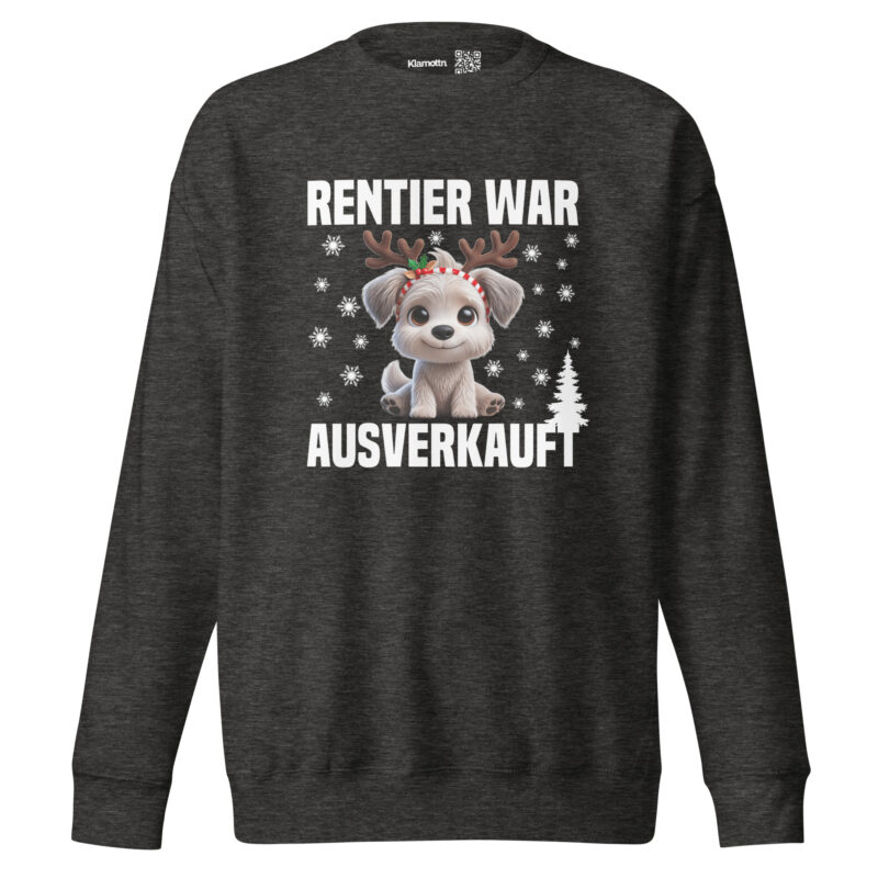 Rentier war ausverkauft Hund als Rudolph Unisex-Sweatshirt – Sweatshirts – klamottn.de