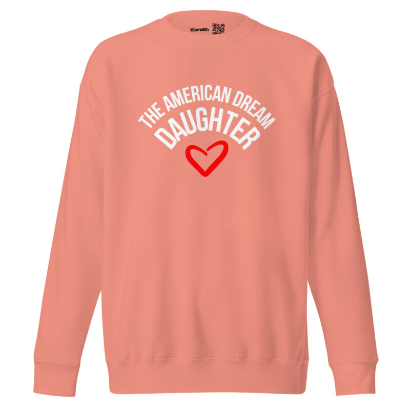 The American Dream Daughter Unisex-Sweatshirt – Sweatshirts – klamottn.de