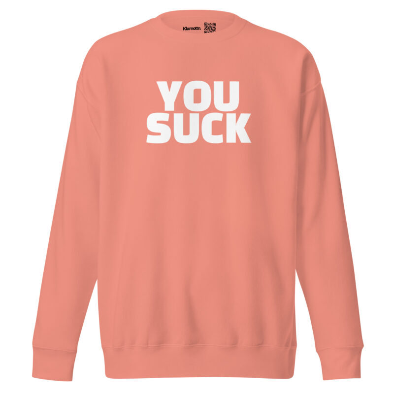 You Suck Unisex-Sweatshirt – Sweatshirts – klamottn.de