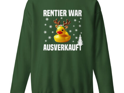 Rentier war ausverkauft Ente als Rudolph Unisex-Sweatshirt – Sweatshirts – klamottn.de Rentier war ausverkauft Ente als Rudolph Unisex-Sweatshirt – Sweatshirts – klamottn.de