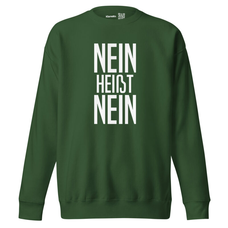 Nein heißt Nein Unisex-Sweatshirt – Sweatshirts – klamottn.de