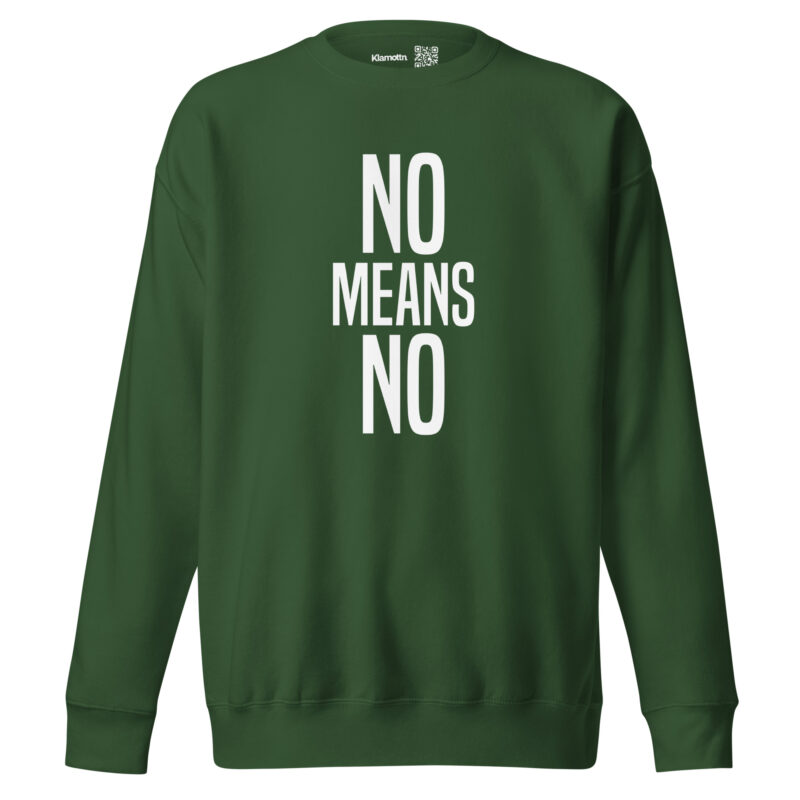 No means No Unisex-Sweatshirt – Sweatshirts – klamottn.de