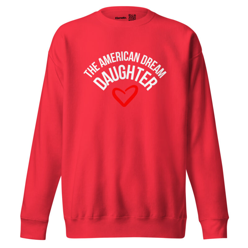 The American Dream Daughter Unisex-Sweatshirt – Sweatshirts – klamottn.de