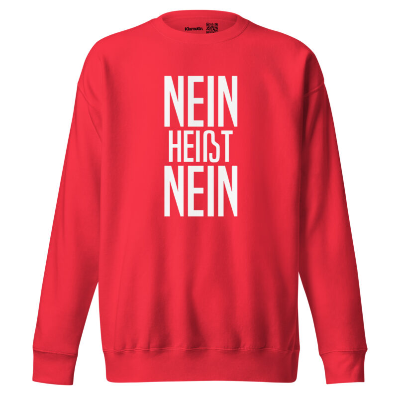 Nein heißt Nein Unisex-Sweatshirt – Sweatshirts – klamottn.de