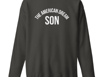The American Dream Son Unisex-Sweatshirt – Sweatshirts – klamottn.de The American Dream Son Unisex-Sweatshirt – Sweatshirts – klamottn.de