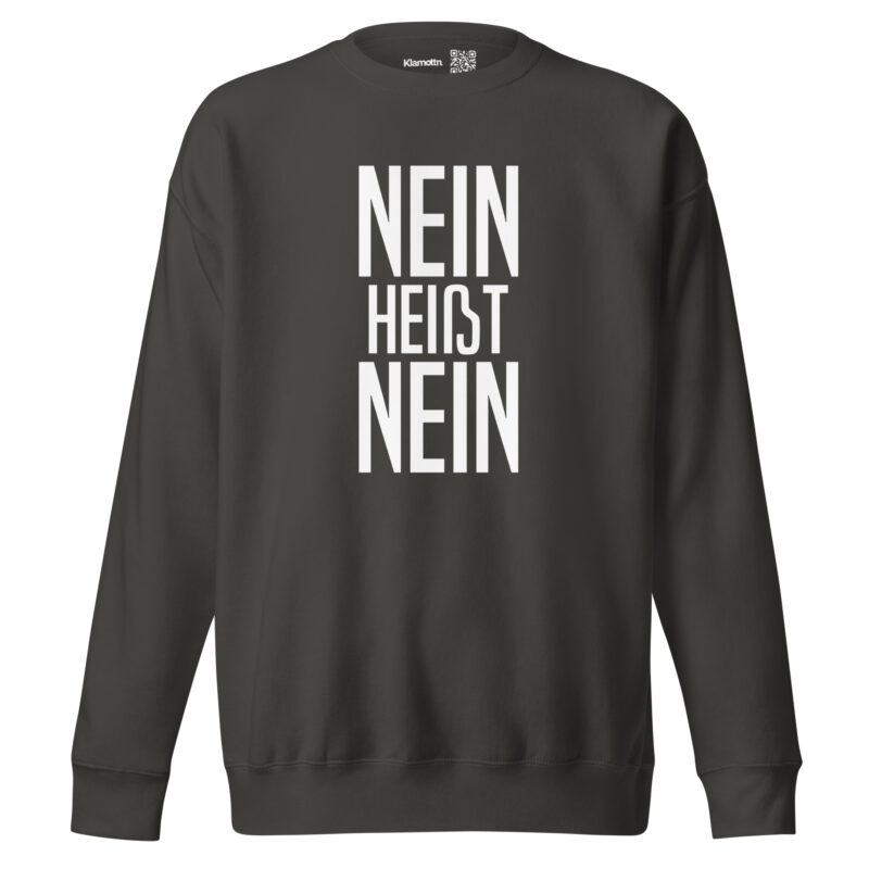 Nein heißt Nein Unisex-Sweatshirt – Sweatshirts – klamottn.de