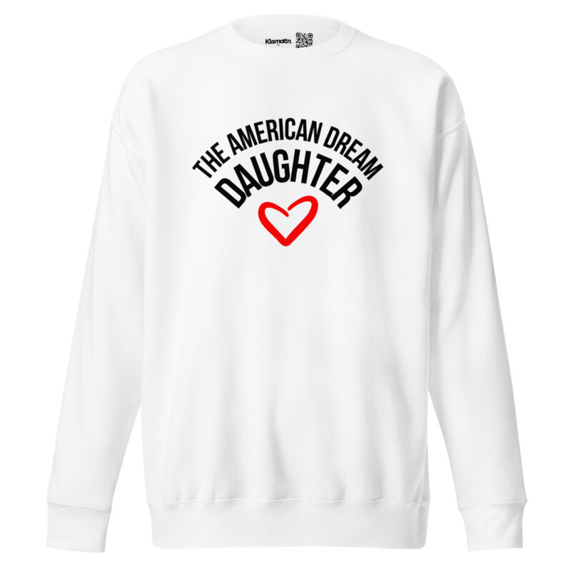 The American Dream Daughter Unisex-Sweatshirt – Sweatshirts – klamottn.de