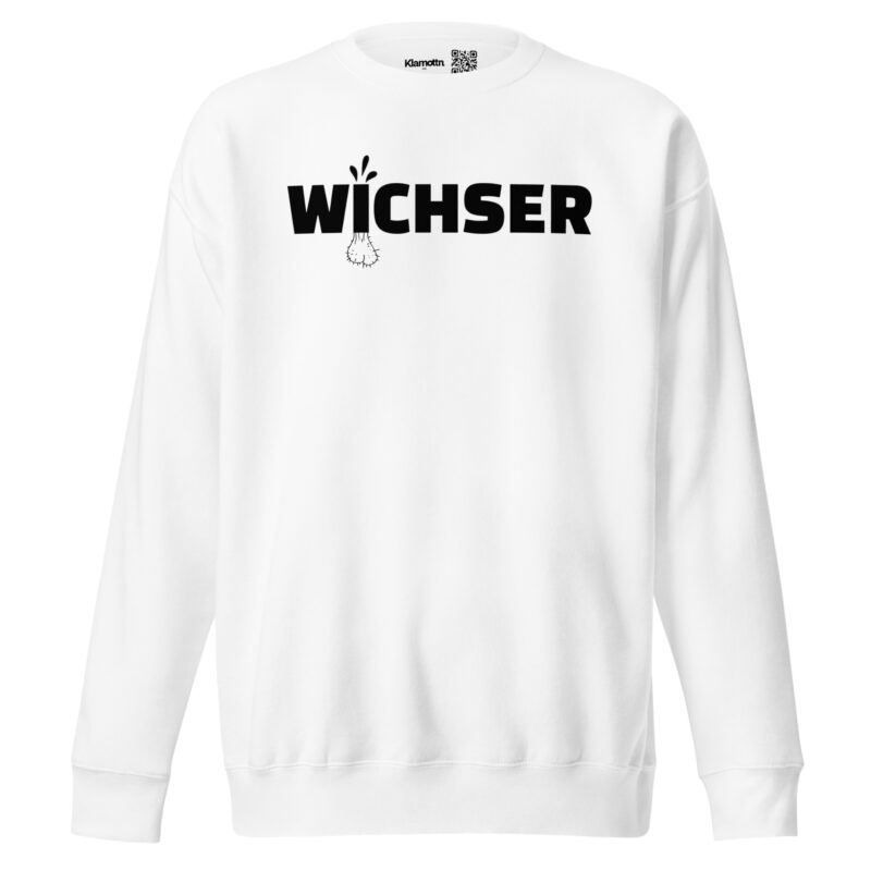 Wichser Unisex-Sweatshirt – Sweatshirts – klamottn.de