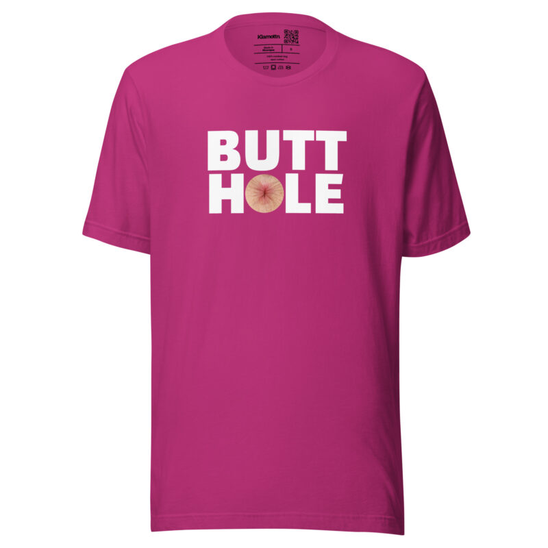 Butthole Unisex-T-Shirt