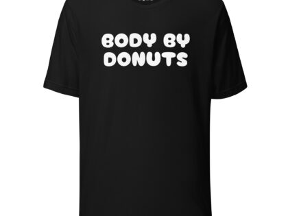 Body by Donuts Unisex-T-Shirt – T-Shirts – klamottn.de Body by Donuts Unisex-T-Shirt – T-Shirts – klamottn.de
