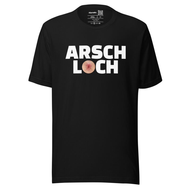 Arschloch Unisex-T-Shirt – T-Shirts – klamottn.de