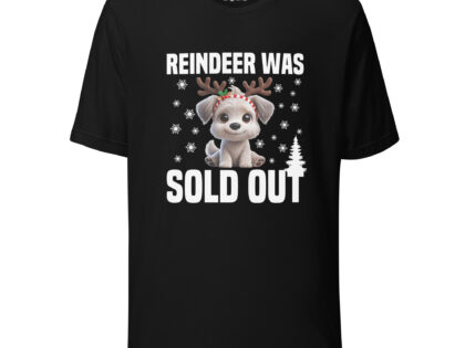 Reindeer was sold out Dog as Rudolph Unisex-T-Shirt – T-Shirts – klamottn.de Reindeer was sold out Dog as Rudolph Unisex-T-Shirt – T-Shirts – klamottn.de