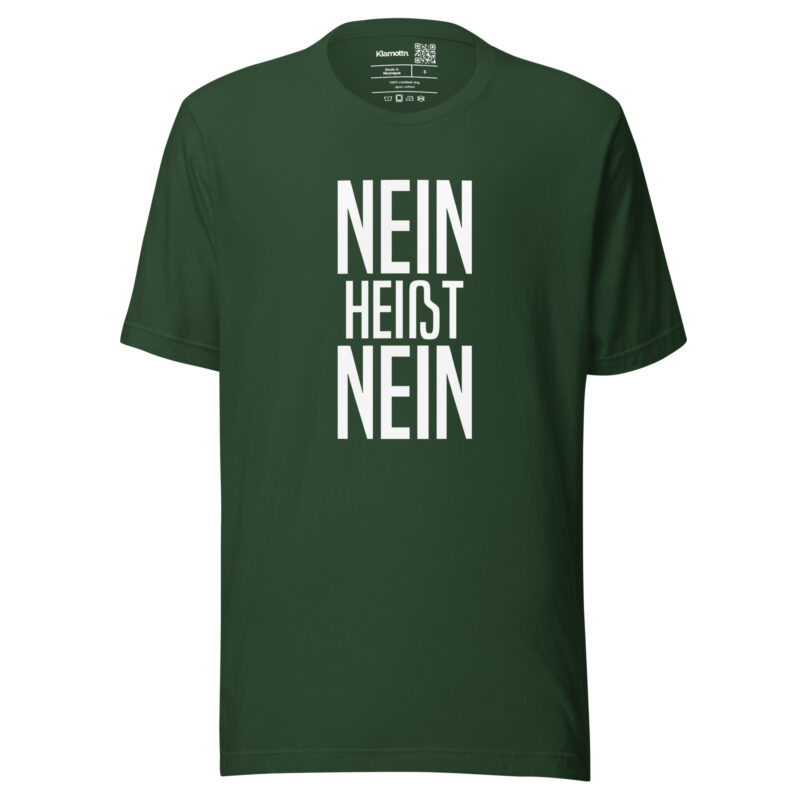 Nein heißt Nein Unisex-T-Shirt