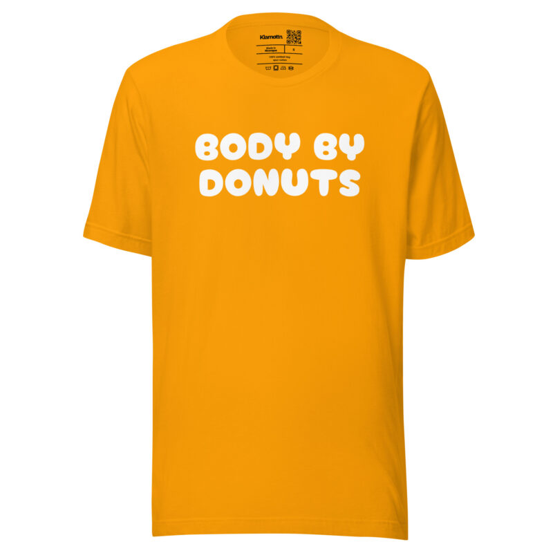 Body by Donuts Unisex-T-Shirt