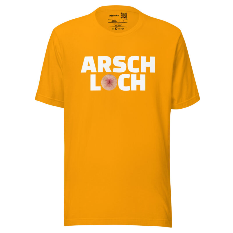 Arschloch Unisex-T-Shirt – T-Shirts – klamottn.de
