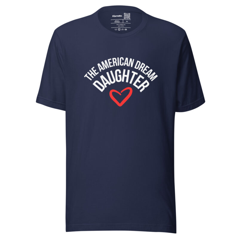 The American Dream Daughter Unisex-T-Shirt – T-Shirts – klamottn.de