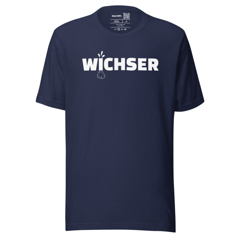 Wichser Unisex-T-Shirt