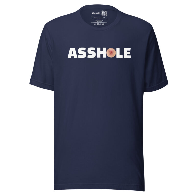 Asshole Unisex-T-Shirt – T-Shirts – klamottn.de