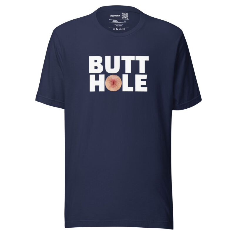 Butthole Unisex-T-Shirt