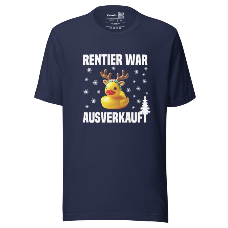 Rentier war ausverkauft Ente als Rudolph Unisex-T-Shirt – T-Shirts – klamottn.de