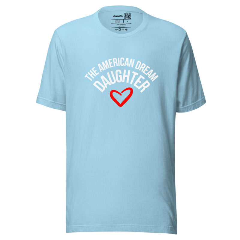The American Dream Daughter Unisex-T-Shirt – T-Shirts – klamottn.de