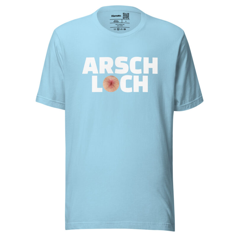 Arschloch Unisex-T-Shirt – T-Shirts – klamottn.de
